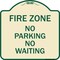 Signmission Fire Zone No Parking No Waiting Heavy-Gauge Aluminum Architectural Sign, 18" x 18", TG-1818-23970 A-DES-TG-1818-23970 - alternate 1